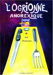 L'ogrionne anorexique