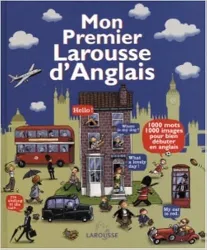 Mon Premier Larousse d'Anglais