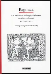 Ragmala : Les Littératures en langues indiennes traduites en français, anthologies