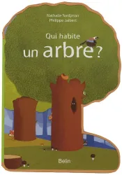 Qui Habite un Arbre