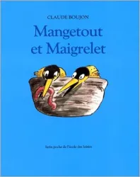 Mangetout et Maigrelet