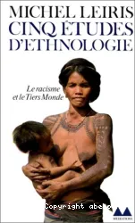 Cinq Etudes d'Ethnologie