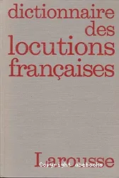 Dictionnaire des locutions françaises