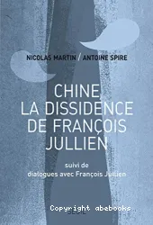 Chine La Dissidence de francois Jullien