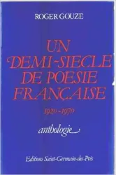 Un demi -siècle de poésie française