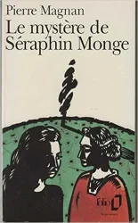 Le mystère Seraphin Monge