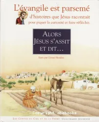 Alors Jésus s'assit et dit