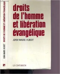 Droits de l'homme et lidération évangéliaue