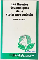 Les théories économiques de la croissance agricole