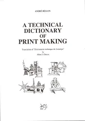 A technical dictionary of print making