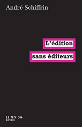 L'édition sans éditeurs