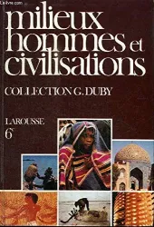 Milieux, hommes et civilisations 5+