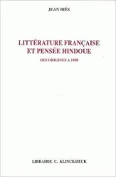 Littérature française et pensée hindoue des origines à 1950