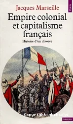 Empire colonial et capitalisme français