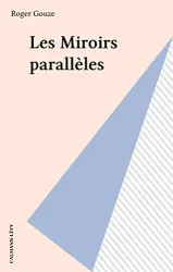 Les Miroirs Paralleles