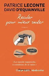 Reculer pour mieux sauter