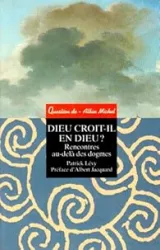 Dieu croit-il en Dieu?