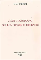 Jean Giraudoux, ou l'impossible éternité