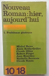 Nouveau Roman: hier, aujourd'hui