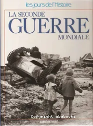 La seconde guerre mondiale