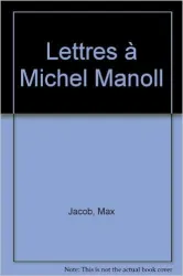 Lettres à Michel Manoll