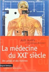 La Médecine du XXIe siècle