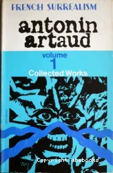 Antonin Artaud:collected works vol 1