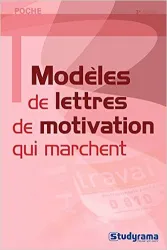 Modèles de lettres de motivation qui marchent