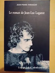 Le Roman de Jean-Luc Lagarce