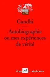 Autobiographie ou mes expériences de vérité