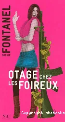 Otage chez les Foireux