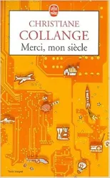 Merci, mon siècle