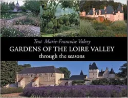 Gardens of the Loire Valley