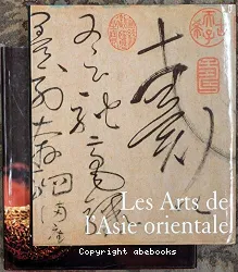 Les Arts de l'Asie orientale