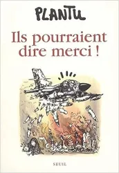 Ils pourraient dire merci