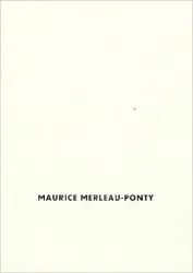 Maurice Merleau-Ponty