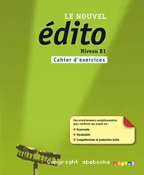 Le Nouvel édito B1 (cahier)