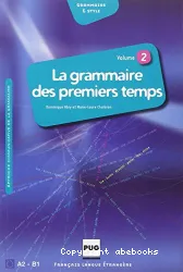 La grammaire des premiers temps