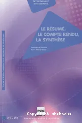 Le résumé, le compte rendu, la synthèse