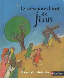 La Résurrection de Jésus