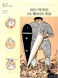 Contes et récits des héros du moyen âge