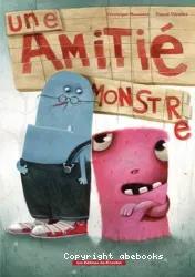 Une amitié monstre