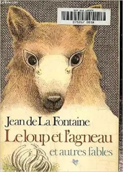 Le loup et l'agneau et autres fables