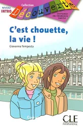 C'est chouette, la vie