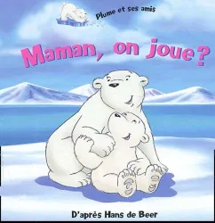 Maman on joue ?