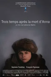 Trois temps après la mort d'Anna