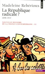 La A République radicale? 1898-1914