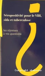 Séropositivé pour le VIH, side et tuberculose