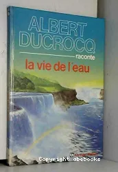 La vie de l'eau