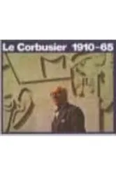 Le Corbusier 1910-65